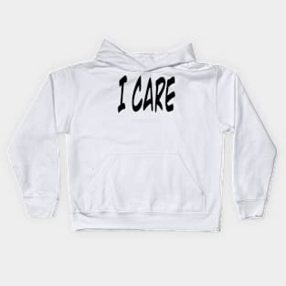 I Care Kids Hoodie